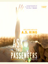Cover image for Ask the Passengers